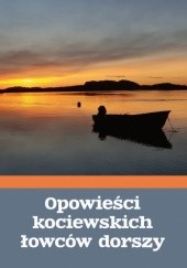 Okadka ksiki - Opowieci kociewskich owcw dorszy