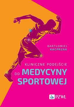 Okadka ksiki - Kliniczne podejcie do medycyny sportowej