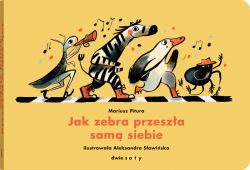 Okadka ksiki - Jak zebra przesza sam siebie