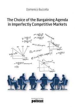 Okadka ksiki - The Choice of the Bargaining Agenda in Imperfectly Competitive Markets