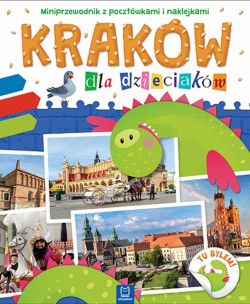 Okadka ksiki - Krakw dla dzieciakw. Miniprzewodnik z pocztwkami i naklejkami