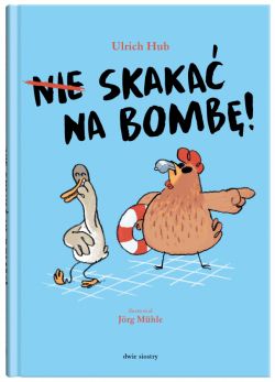 Okadka ksiki - Nie skaka na bomb!