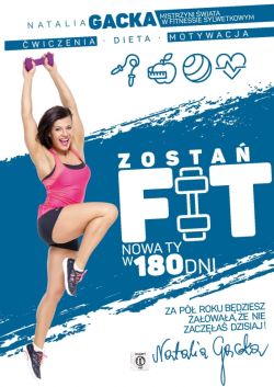 Okadka ksiki - Zosta fit. Nowa Ty w 180 dni