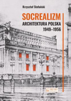 Okadka ksiki - Socrealizm. Architektura polska 1949-1956