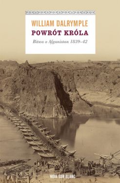 Okadka ksiki - Powrt krla. Bitwa o Afganistan 1839-42