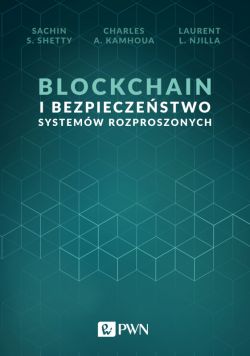 Okadka ksiki - Blockchain i bezpieczestwo systemw rozproszonych