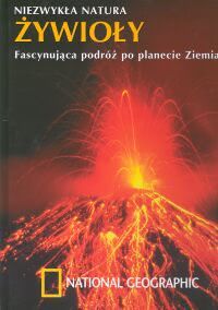 Okadka ksiki - ywioy. Fascynujca podr po planecie Ziemia