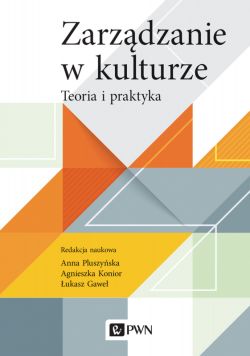 Okadka ksiki - Zarzdzanie w kulturze. Teoria i praktyka