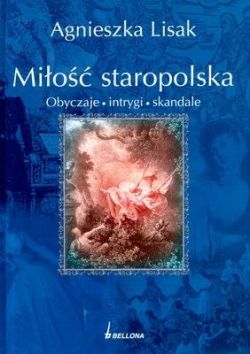 Okadka ksiki - Mio staropolska. Obyczaje, intrygi, skandale