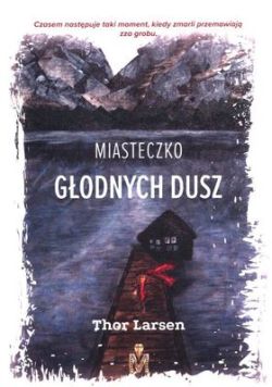 Okadka ksiki - Miasteczko godnych dusz