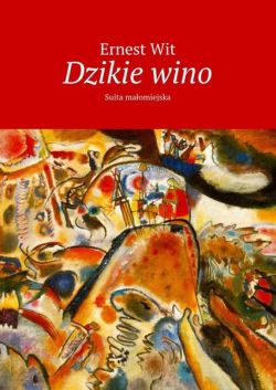 Okadka ksiki - Dzikie wino