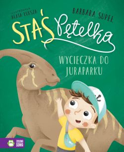 Okadka ksiki - Sta Ptelka. Wycieczka do juraparku