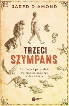 Okadka ksiki - Trzeci szympans. Ewolucja i przyszo zwierzcia zwanego czowiekiem