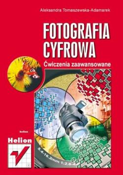 Okadka ksiki - Fotografia cyfrowa. wiczenia zaawansowane