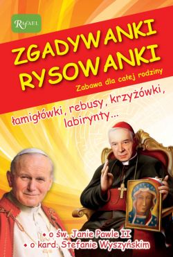 Okadka ksiki - Zgadywanki Rysowanki w. Jan Pawe II i kardyna Stefan Wyszyski