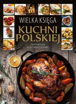 Okadka ksiki - Wielka ksiga kuchni polskiej