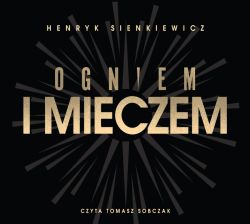 Okadka ksiki - Ogniem i mieczem. Audiobook