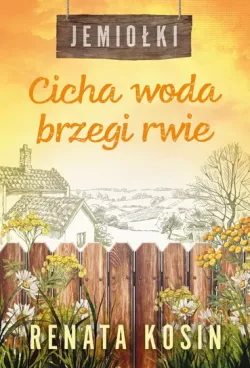 Okadka ksiki - Cicha woda brzegi rwie