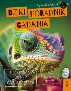 Okadka ksiki - Dziki poradnik gadania. Megaporcja wiedzy o zwierztach