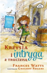 Okadka ksiki - Krzysia i intryga z trucizn