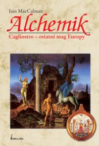 Okadka ksiki - Alchemik. Cagliostro - ostatni mag Europy