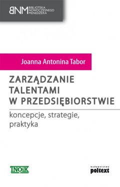 Okadka ksiki - Zarzdzanie talentami w przedsibiorstwie. koncepcje, strategie, praktyka 