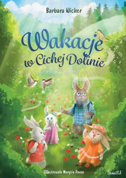 Okadka ksiki - Wakacje w Cichej Dolinie. Cicha Dolina. Tom 2