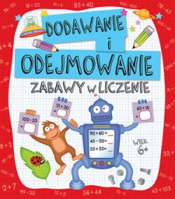 Okadka ksiki - Zabawy w liczenie. Dodawanie i odejmowanie