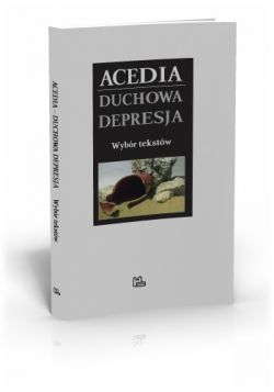 Okadka ksiki - Acedia. Duchowa depresja - wybr tekstw