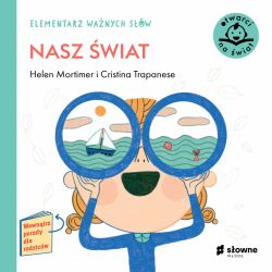 Okadka ksiki - Elementarz Wanych Sw. Nasz wiat