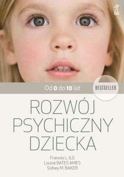 Okadka ksiki - Rozwj psychiczny dziecka od 0 do 10 lat