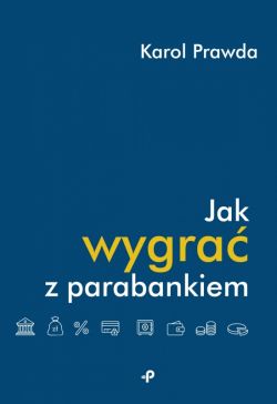 Okadka ksiki - Jak wygra z parabankiem