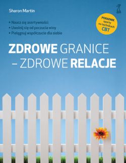 Okadka ksiki - Zdrowe granice - zdrowe relacje