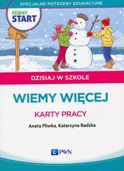 Okadka ksiki - Pewny start. Dzisiaj w szkole. Wiemy wicej. Karty pracy