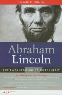 Okadka ksiki - Abraham Lincoln. Skuteczne strategie na trudne czasy