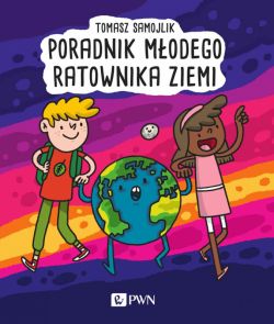 Okadka ksiki - Poradnik modego ratownika Ziemi