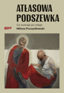 Okadka ksiki - Atasowa podszewka. Co nam zostaje po religii