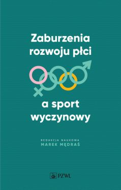 Okadka ksiki - Zaburzenia rozwoju pci a sport wyczynowy