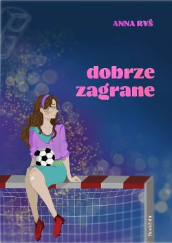 Okadka ksiki - Dobrze zagrane