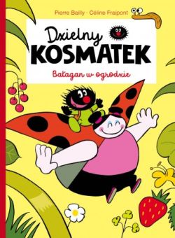 Okadka ksiki - Dzielny Kosmatek. Baagan w ogrodzie