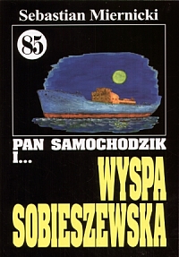 Okadka ksiki - Pan Samochodzik i wyspa Sobieszewska