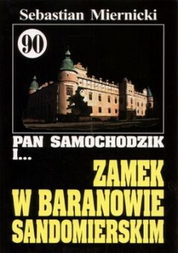 Okadka ksiki - Pan Samochodzik i zamek w Baranowie Sandomierskim