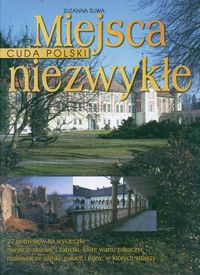 Okadka ksiki - Miejsca niezwyke Cuda Polski