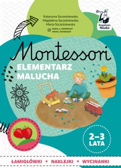 Okadka ksiki - Montessori. Elementarz malucha 2-3 lata