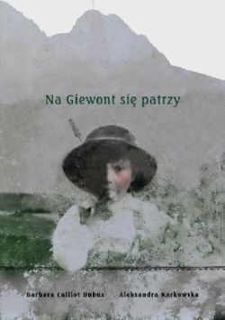 Okadka ksiki - Na Giewont si patrzy