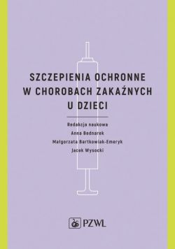 Okadka ksiki - Szczepienia ochronne w chorobach zakanych u dzieci