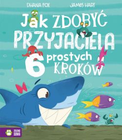 Okadka ksiki - Jak zdoby przyjaciela. 6 prostych krokw