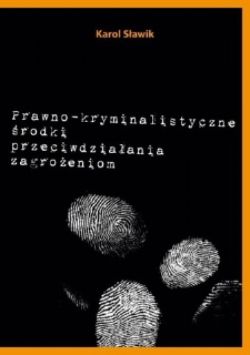 Okadka ksiki - Prawno-kryminalistyczne rodki przeciwdziaania zagroeniom