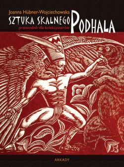 Okadka ksiki - Przewodnik dla kolekcjonerw. Sztuka Skalnego Podhala