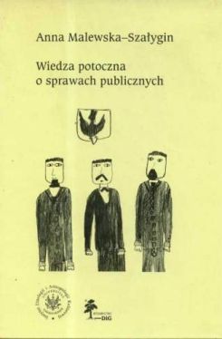 Okadka ksiki - Wiedza potoczna o sprawach publicznych